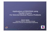 Applications of PENTRAN using Parallel …cmpwg.ans.org/oct2005/Sjoden.pdf · Applications of PENTRAN using Parallel ClustersParallel Clusters For Selected Medical Physics Problems.