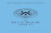 blue book - InfoSnap · absence coincides with any school-sponsored trip or activity, ... and guidelines of conduct articulated in the Blue Book ... store rooms, closets, and rooftops.