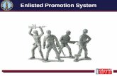 Enlisted Promotion System - Michigan National Guard · •Review Enlisted Records Brief ... record and Soldier feels it will have an effect on board’s review ... Enlisted Promotion