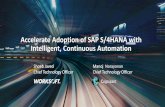 Accelerate Adoption of SAP S/4HANA with Intelligent ... · Continuous Improvement SAP S ... Distribute automated testing across multiple machines to achieve scale ... Business Process