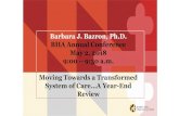 Barbara J. Bazron, Ph.D. Annual Conference... · Admin Mgt., General Services ... 368 663 587 604 338 658 0 100 200 300 400 500 600 700 ... Submitted for License Application Completed