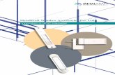 Metalkraft Window Accessories Pvt. Ltd. (Product Brochure) Single... · Metalkraft is a renowned UPVC hardware manufacturer based out of Hyderabad, having a full-fledged manufacturing