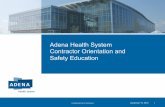 Adena Health System Contractor Orientation and … · Confidential Not for Distribution December 19, 2016 1 Adena Health System Contractor Orientation and Safety Education