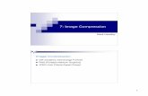 7: Image Compression - UCL · 1 7: Image Compression Mark Handley Image Compression GIF (Graphics Interchange Format) PNG (Portable Network Graphics) JPEG (Join Picture Expert Group)