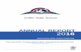 ANNUAL REPORT - Griffin State School · It is with great pride that I present the very first School Annual Report for Griffin State School. ... practices have been created to prepare