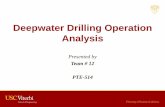 Deepwater Drilling Operation Analysis - … fileOutline • Objectives • Geological Overview • Casing Design • Drill Bit Design • Drilling Programs • Drilling Operation •