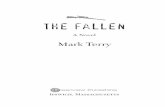 th e fallen - Mark Terry Fallen Angel, who had been born Richard Coffee, grinned at that. They wouldn’t be living long. Hedidn’theadovertowardTheCheyenne,however.Insteadhecut