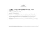 Legal Profession Regulation 2005 - legislation.nsw.gov.au · This version of the legislation is compiled and maintained in a database of legislation by the Parliamentary Counsel’s