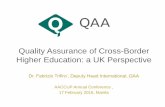 Quality Assurance of Cross-Border Higher Education… · 17/02/2016 · Quality Assurance of Cross-Border Higher Education: ... The UK Quality Code for Higher Education ... (UNESCO/OECD