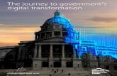 The journey to government’s digital transformation · are still at the early stages of the journey to digital transformation and no governments have yet to reach the ... Rajendra