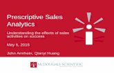 Prescriptive Sales Analytics · Prescriptive Sales Analytics ... •Root cause analysis: Why did I win or lose? ... I. Motivation for Bayesian Networks
