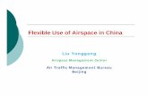 Day2 flexible Use of airspace in China Mr.Liu Yonggang CMAC APAC... · Future Planning & Prospect of Flexible Use of Airspace . ... Development of Flexible Use of Airspace in China