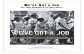 ATeacher’sGuideto WE VE GOT A JOB · address the multiple intelligences identified by Dr. Howard Gardner: Bodily- ... Look at the front cover of We’ve Got A Job: The 1963 Birmingham