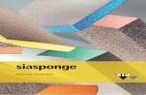 siasponge - sia Abrasives · resins are used in the manufacture of siasponge abrasive sponges. sia Abrasives is therefore committed to avoiding health and environmental risks, ...