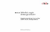 BEA WebLogic Integration - docs.oracle.com · Certificate Verification Process ... WebLogic Integration B2B authentication is the process of ... agreement have access to B2B engine