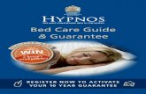 Bed Care Guide Guarantee - Hypnos Beds · Mattress usage In order to maximise the consistent shape and support around the perimeter of your mattress please do not sit on the edge