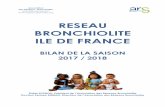 RESEAU BRONCHIOLITE ILE DE FRANCE · Réseau Bronchiolite Ile de France à l’occasion de ... ait impacté directement celle du VRS par un phénomène de ... sur la bronchiolite