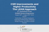 CSR Improvements and Higher Productivity The …susbizkenya.org/Admin/Public/Download.aspx?file=Files/Filer... · CSR Improvements and Higher Productivity ... Gemba board ... It will