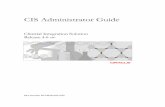 CIS Administrator Guide - Oracle · Integrated study workflows ... CIS Administration application ... The CIS Administrator Guide describes: Clintrial Integration Solution .