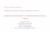 Historical Introduction to Mathematical Control Theory · Historical Introduction to Mathematical Control Theory ... CONTROL THEORY? An interdisciplinary ﬁeld of research in between