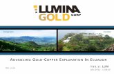 LUMINA GOLD CORP PRESENTATION€¦ · Cangrejos –drilling to convert Inferred ounces to Indicated and expand the number of ... 27 holes / ~7,200 m of ... 8 km from Cangrejos camp