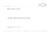 Job Scheduler Managed Jobs - Technical Documentation · Job Scheduler Managed Jobs - Technical Documentation 2 Software- und Organisations-Service GmbH March 2009 ContactInformation