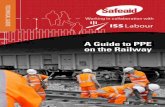 A Guide to PPE on the Railway - ISS Labour · PPE ON THE RAILWAY 2 safeaidsupplies.com Introduction Welcome to Safeaid’s guide to PPE on the Railway. This guide will provide you