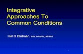 Integrative Approaches To Common Conditions - Amazon S3 · Integrative Approaches To Common Conditions 1 ... Johnson LP., Pocket Guide to ... – Dyspepsia and epigastric pain, ulcer