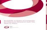 Arch2030: A Vision of Computer Architecture … · This report stems from an effort to continue this dialogue, ... architecture research community has an opportunity to lead in the