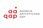 Realizuje trzy rodzaje przedsi - es.malopolska.pl · Idea Agencji Artystycznej GAP: • przekonanie, że współczesny uniwersytet jest miejscem związanym z kulturą i sztuką, a