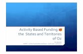 Activity Based Funding in the States and Territories … 31 Oct/Keynote 2 - ABF... · Activity Based Funding in the States and Territories ... ANALYSIS MH CMI MH DW eg. Oracle, SAP,