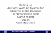 Setting up an Early Warning System for epidemic … · EPIDEMIC ALERT AND RESPONSE Objectives • To ensure timely detection response and control of outbreaks by early detection at