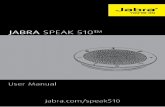 JABRA speak 510™ - B&H Photo Video · 5.2 UPDATE JABRA SPEAk 510 FiRMWARE Firmware updates improve performance or add new functionality to Jabra devices. to upDate firMware: Launch
