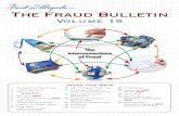 The Fraud Bulletin - safechecks.com€¦ · Frankly Speaking. . . A s I survey the financial fraud landscape today, I am amazed at technology and the interconnectedness of fraud –