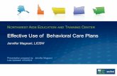 Effective Use of Behavioral Care Plans - depts.washington.edudepts.washington.edu/.../effective_use_of__behavioral_care_plans.pdf · Effective Use of Behavioral Care Plans Jennifer