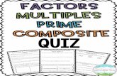 QUIZ · Factors, Multiples, Prime and Composite Numbers Quiz part 3 Show the following numbers as a product of their prime factors. 60 88 120 Label each of the following at True (T)