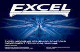 EXCEL MODULAR STANDARD SCAFFOLD COMPONENT TECHNICAL MANUAL · EXCEL MODULAR STANDARD SCAFFOLD COMPONENT TECHNICAL MANUAL EMSLC-TSM-1001 Engineering Approval: Lance Smith Manual Release