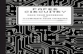 Paper Circuitry: Hack Your Notebook and Illuminate .Paper Circuitry HACK YOUR NOTEBOOK and ILLUMINATE