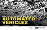 Guidelines for trials of automated vehicles in Australia00F4B0A0-55E9-17E7-BF15-D70F472… · GUIDELINES FOR TRIALS OF AUTOMATED VEHICLES IN AUSTRALIA Austroads and the National Transport