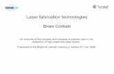 Laser fabrication technologies Brian Corbett - bright … · Laser fabrication technologies Brian Corbett An overview of the principal technological processes used in the ... Ridge