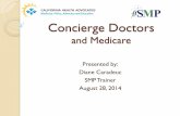Concierge Payments – Is it Allowed for Medicare … · Concierge Doctors and Medicare ... 1 year after the date of providing a service for which payment is ... Concierge Payments