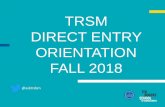 TRSM DIRECT ENTRY ORIENTATION FALL 2018 - … ·  ... • Geographic Analysis ... Undergraduate Grading, Promotion and Academic