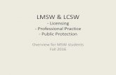 LMSW & LCSW - School of Social Worksocialwork.buffalo.edu/content/dam/socialwork/continuing-education... · Licensure Protects the Public • Chapter 420 of the Laws of 2002 – Established