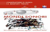 Mondi Sonori 2012 - Sito del compositore Cosimo · PDF fileMondi Sonori è una manifestazione del Conservatorio di musica “F.A. Bonporti” di Trento Mondi Sonori 2012 XV edizione