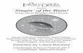presents Singin’ of the Rain! - familyopera.org · presents Singin’ of the Rain! Songs about Weather and Climate Songs by Andrea Gaudette, David Haines, Ruth Hertzman-Miller,