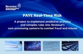 PAYE Real-Time Risk - OECD · PAYE Real-Time Risk ... PAYE tax credit and refunds as a pilot project ... –need to create flexible and scalable Analytics Base Table
