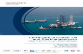 Certificate in Global Oil and Gas Management - …glomacs.ae/wp-content/uploads/2018/03/OG104-Certificate-in-Global... · Today’s petroleum industry is dealing ... Downstream operations
