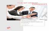 THE SIT-STAND PARADIGM - Duet Resource Group · THE SIT-STAND The Sit-Stand Paradigm: Increasing Workplace Health and Productivity ... A 2007 Office Ergonomics White Paper examined