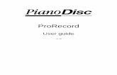 ProRecord User guide ver. B0 - Get PianoDisc Music User... · ProRecord User guide ... Piano, Bright Piano, Mellow Piano, Electric Piano1, FM Electric Piano ... 8 All the things you
