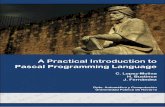 A practical introduction to Pascal programming languagegiara.unavarra.es/pdfs/APITPPL.pdf · A practical introduction to Pascal programming language Carlos Lopez-Molina Humberto Bustince